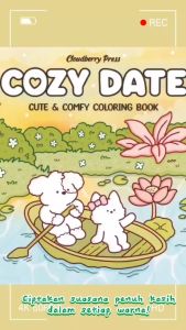 Cozy Date Cute And Comfy Coloring Book Buku Mewarnai Anak Dan Dewasa Healing Therapy Kertas Super Tebal