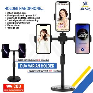 [KN ACC] PHONE STAND HOLDER PEYANGGAH HP MULTI SCREEN UNTUK LIVE