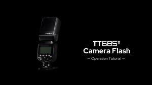Godox Flash TT685II แฟลชกล้อง TTL Camera Flash 2.4GHz HSS 1/8000s สำหรับ Canon Nikon Sony