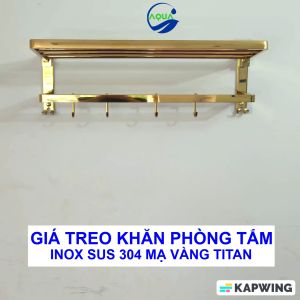 Kệ Treo Đồ Phòng Tắm AQUA Chất Liệu Inox 304 Mạ Vàng Titan Chống Oxy Hóa Độ Bền Cao Bộ Giá Treo Đồ Phòng Tắm