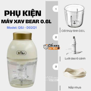 Phụ Kiện thay thế tương thích máy xay BEAR 0.6L model: QSJ-D02Q1