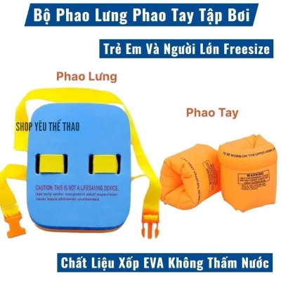 Bộ Phao Tay + Phao Lưng (Có Bán Rời Từng Loại) Tập Bơi Trẻ Em Và Người Lớn - Hình Thật Chụp Tại Hồ Bơi