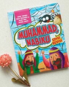 Buku Cerita Anak Islam | Muhammad SAW Nabiku