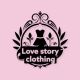 love story clothing
