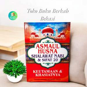 Buku asmaul husna shalawat nabi dan sipat 20 keutamaan dan khasiatnya