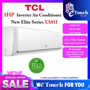 TCL New Elite Series 32 Inverter Air Conditioner [ 1.0HP TAC-09CSD/XA81I / 1.5HP TAC-12CSD/XA81I / 2.0HP TAC-18CSD/XA81I ] I Turbo cooling I 3D Air Flow I Golden Fin I Healthy Filter I AI Inverter - Lazada