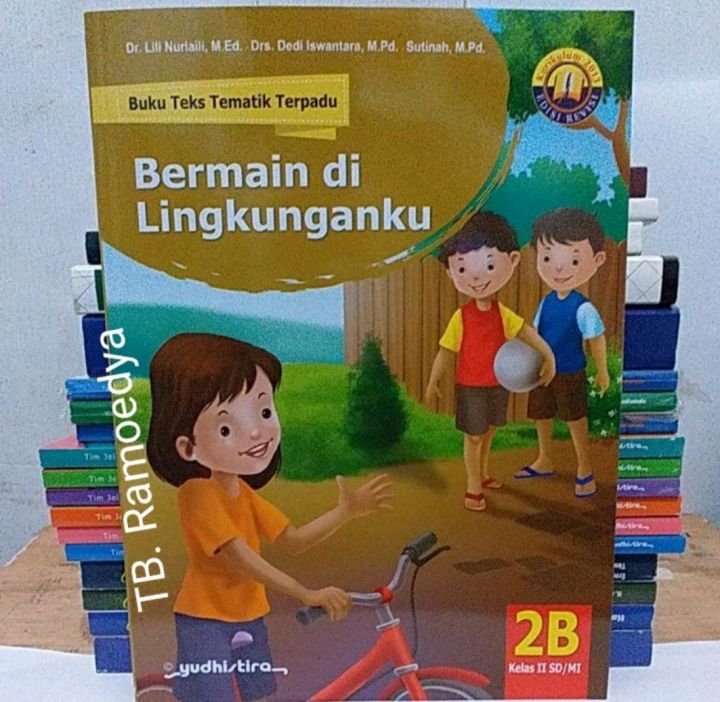 Buku Teks Tematik Terpadu Jilid 2B Untuk SD/MI Kelas II Yudhistira ...