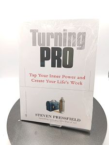 Turning Pro: Tap Your Inner Power and Create Your Lifes Work by Steven Pressfield [Paperback]
