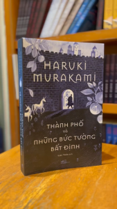 Sách - Thành phố và những bức tường bất định (Haruki Murakami) (Nhã Nam)