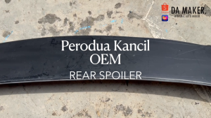 PERODUA KANCIL OEM REAR SPOILER 2003 2004 2005 2006 2007 2008