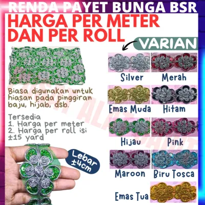 Renda payet bunga besar aksesoris accessories hias hiasan pinggiraan atasan bawahan baju gamis celana hijab bagus lucu warna warni 4cm 4 cm meteran rol per meter roll