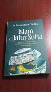 Islam di Jalur Sutra - Pustaka Al-Kautsar