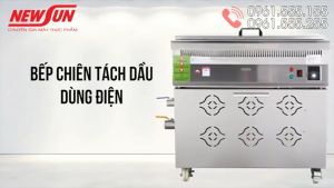Bếp ChiênRán Thực Phẩm Tách Dầu Bằng Điện NEWSUN 35L - Hàng Chính Hãng - Dùng Cho Nhà Hàng Khách Sạn Chiên Số Lượng Lớn