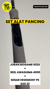 Set Pancing Profesional G-tech Biogame 602S + Reel Awashima 4000 + Senar PE Hegemony X12 – Paket Kuat untuk Spot Liar
