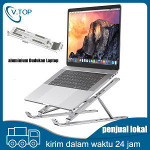V.TOP Aluminum Dudukan Laptop Dudukan Laptop Lipat Portable 6 Tingkat Tinggi Adjustable Holder Notebook IPad Macbook Full Aluminium Dudukan Laptop
