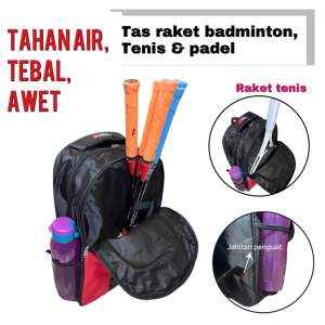 Tas raket ransel badminton atau tenis tebal bordir awet
