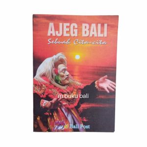 Ajeg Bali  Sebuah Cita-cita buku