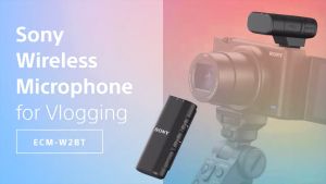 Sony ECM-W2BT Camera-Mount Digital Bluetooth Wireless Microphone System for vlogging For Sony ZV-1 & ZV-1f & A7III A7IV