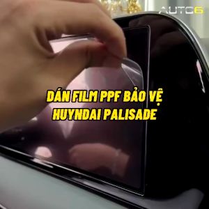 HYUNDAI PALISADE 2023-2024: Film PPF dán chống xước nội thất ô tô -AUTO6- chống xước che mờ đi các vết xước cũ