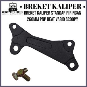 Breket Kaliper Standar Piringan 260mm PNP Beat Vario Scoopy NMP