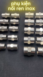 Phụ kiện ống nước nối INOX ren 27 măng xông / ren trong / ren ngoài 21