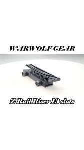 Z Rail Riser 13slots WARWOLFGEAR