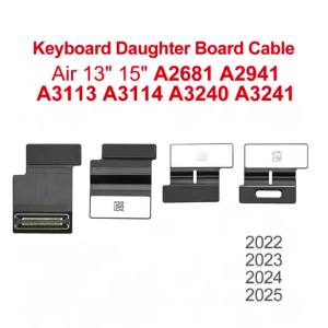 New Keyboard Connector Board Cable For Macbook Air 13" 15" A2681 A2941 A3240 A3241 A3113 A3114 M2 M3 M4 Daughter Board Cable