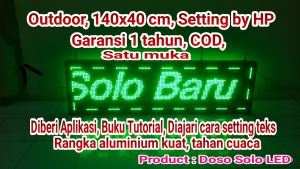 outdoor running teks hijau 140 x 40 cm Satu Muka setting by HP android waterproof tahan panas dan hujan iklan keren mudah murah praktis Doso Solo LED