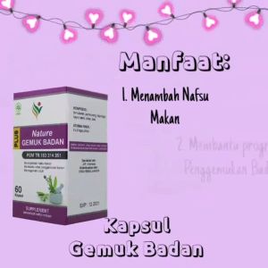 Obat Penggemuk Badan NATURE GEMUK BADAN Menambah Berat Badan Untuk Dewasa Anak Anak Original BPOM