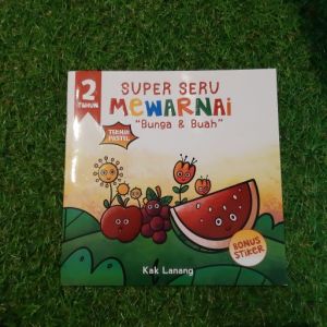 CKLIK MEDIA : BUKU ANAK : Super Seru Mewarnai Bunga dan Buah