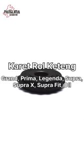 Karet Roll Keteng Besar Kecil Grand & Supra X & Supra Fit & Prima & Legenda & Supra & & Supra Fit New & Revo & Blade & Win & C70-C 70-700-C700 Rol Kamprat