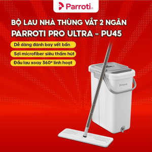 Cây lau nhà tự vắt thông minh bộ lau nhà công nghiệp có thùng vắt bàn lau 45cm lau sạch khô nhanh Parroti Ultra PU45