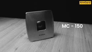 AireGard MC Series Ventilator – MC-90 & MC-150 Compact Quiet Exhaust Fan