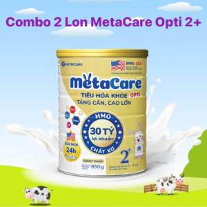 Combo 2 Lon 850g Sữa Nutricare Metacare OPTI 2+ .Tiêu hoá khoẻ tăng cân cao lớn