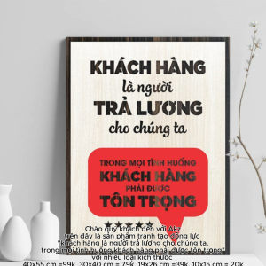 Tranh gỗ 3D cắt lớp – Khách hàng là người trả lương cho chúng ta. Trong mọi tình huống khách hàng phải được tôn trọng.Một câu nói tưởng chừng giản đơn nhưng lại là triết lý cốt lõi cho mọi cá nhân đội nhóm và doanh nghiệp muốn phát triển bền vững
