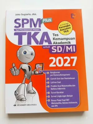 Buku SPM Plus TKA untuk SD/MI 2027 dengan robot ilustrasi dan fitur komprehensif.