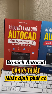 Sách Autocad - Bộ 2 Cuốn Từ Cơ Bản Đến Nâng Cao Xuất Bản Chính Hãng Ứng Dụng Thực Tế In Màu Kèm Video Hướng Dẫn