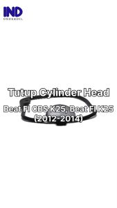 Seal-Sil-Gasket Head Cover Karet Tutup Cylinder-Silinder Cop Beat FI & Scoopy eSP K16R & Spacy FI & Vario 110 eSP