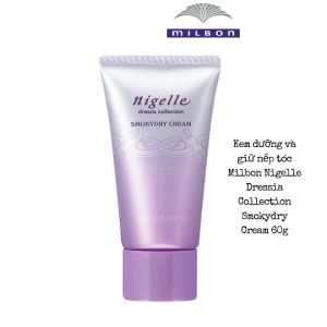 Kem Milbon Nigelle Dressia Collection Smokydry Cream Phục Hồi Dưỡng Tóc Và Giữ Nếp Tóc Tự Nhiên 60g