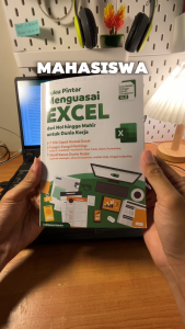 Buku Pintar Menguasai Excel dari Nol Hingga Mahir untuk Dunia Kerja