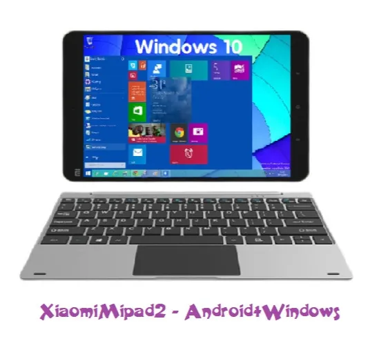 Máy tính bảng Xiaomi MiPad 2 - Dual Boot Android 6.0 + Win10 Win11- Bản Độ Cấu Hình Khủng
