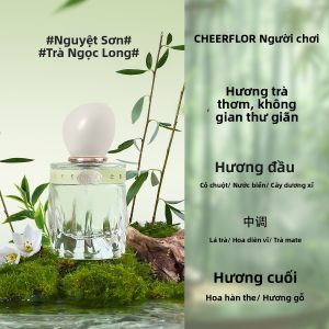 CHEERFLOR | Nước Hoa Mùi Trà Long Đậu Hổ và Gỗ Dài Lâu