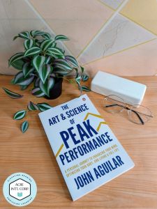The Art and Science of Peak Performance A Playbook for Cultivating Your Genius Optimizing Your Body and Living Over 100