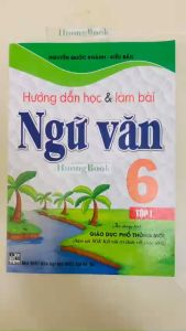 Sách - Hướng dẫn học và làm bài ngữ văn lớp 6 - tập 1 (bám sát sgk kết nối tri thức với cuộc sống) HA 2023