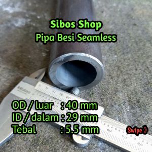 Pipa Besi Seamless Od 40mm Id 29mm Tebal 5.5mm Panjang 10cm sampai 100cm