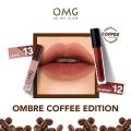 OMBRE OMG LIP CREAM COFFE EDITION NO 13 & NO 12. 