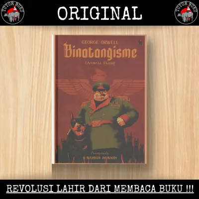 Binatangisme - Animal Farm - George Orwell
