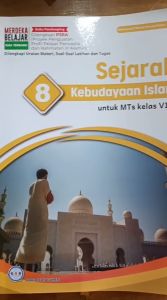 Buku Paket Sejarah Kebudayaan Islam kelas 8 MTs Kurikulum Merdeka SKI Kelas 8