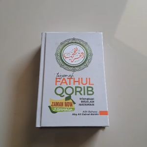 TERJEMAH FATHUL QORIB ZAMAN NOW DILENGKAPI MAKNA PESANTREN & RISALAH HAYAWAN