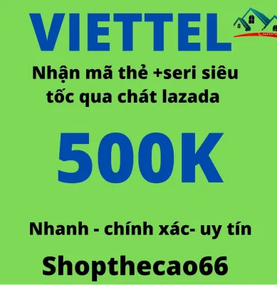 [ shopthecao66 ] Thẻ cào Viettel 10k 20k 30k 50k 100k 200k 300k 500k 1.triệu nhận mã thẻ siêu tốc 5p
